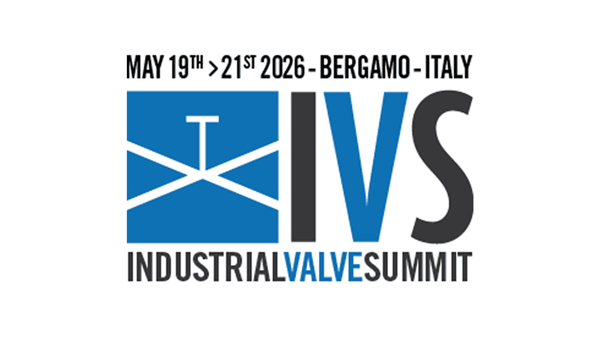 IVS – Industrial Valve Summit | 19 – 21 MAY 2026